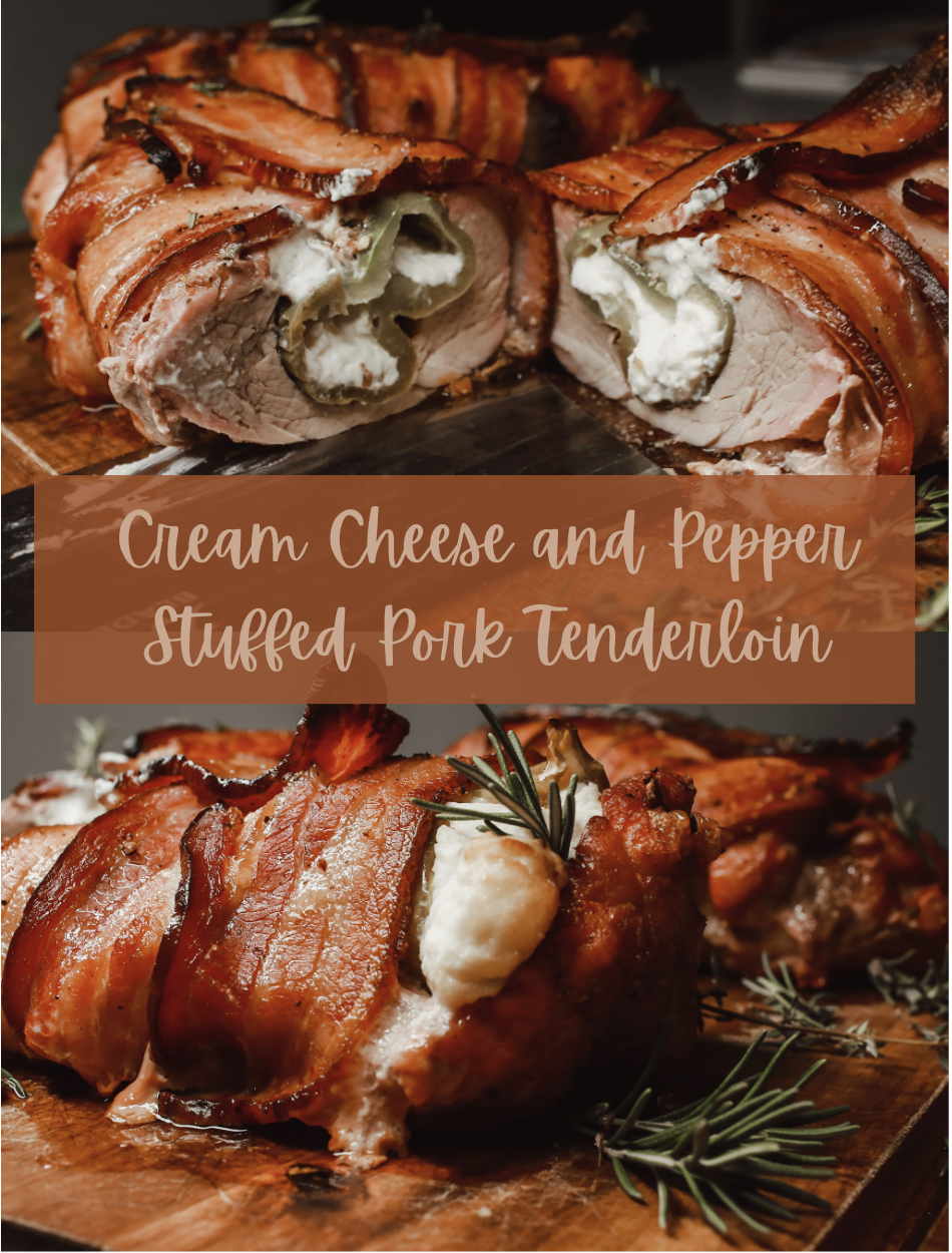 Bacon Wrapped Cream Cheese and Pepper Stuffed Pork Tenderloin
